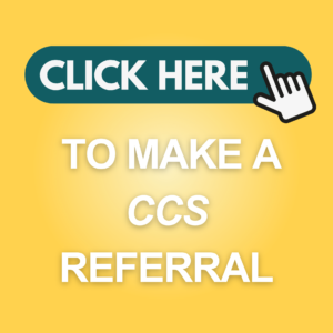Click Here to make a CCS referral.